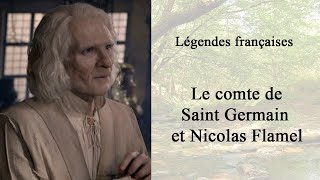 Légendes française  le comte de St Germain et Nicolas Flamel 1212 [upl. by Tanya]