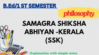 SSK  SAMAGRA SHIKSHA ABHIYAN KERALABEd 1st sem Philosophy calicutuniversity mguniversity [upl. by Terris447]