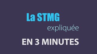 La série STMG en 3 minutes [upl. by Caleb247]