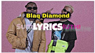 Blaq Diamond  SummerYoMuthi Lyrics [upl. by Sapowith]