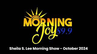 Sheila S Lee Morning Show  October 24  Morning Joy 899 [upl. by Matthieu]