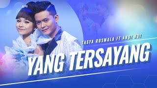 Yang Tersayang – Tasya Rosmala feat Andy KDI – OM ADELLA [upl. by Alimac424]