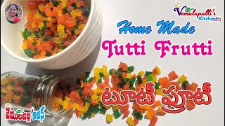 vemulapalliskitchenTutti Frutti RecipeHow to make tutti frutti easy at home [upl. by Hultin]