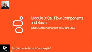Genesys Cloud Architect Module 3 Lecture [upl. by Jovia]