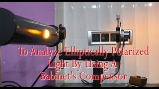 To Analyze Elliptically Polarized Light by using A Babinet Compensator [upl. by Brady280]