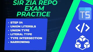 Sir Zia Repo Step 04  Union Literals  Type intersection  Narrowing [upl. by Ecienahs]