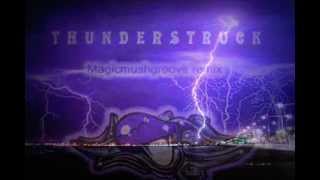 Thunderstruck  ACDC  Magicmushgroove Remix [upl. by Narayan620]