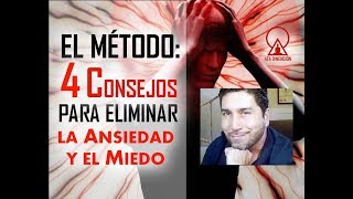 4 Consejos Para Eliminar La Ansiedad y El Miedo [upl. by Gertrud]