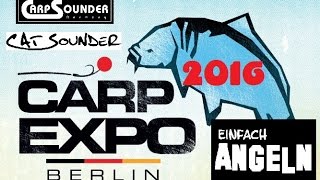 Die Carp Expo Berlin 2016  Rückblick mit Carp Sounder und KL Angelsport [upl. by Nomad]