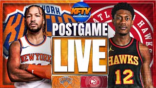 New York Knicks vs Atlanta Hawks Post Game Show Highlights Analysis Live Callers EP 428 [upl. by Aneres]