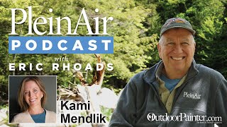 Plein Air Podcast 229 Kami Mendlik on Painting Teaching and More [upl. by Honniball]