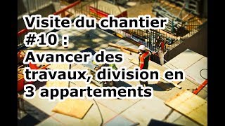 Visite du chantier 10  avancée des travaux division en 3 appartements [upl. by Aihsele213]