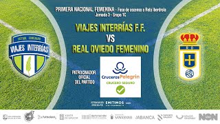 ⚽️ Viajes InterRías FF vs Real Oviedo Femenino ⚽️ [upl. by Corey]