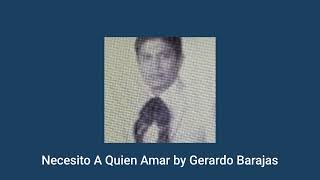 Necesito A Quien Amar by Gerardo Barajas demo audio [upl. by Nayb]