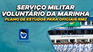 Serviço Militar Voluntário da Marinha  Plano de Estudos para Oficiais RM2 [upl. by Arayc631]