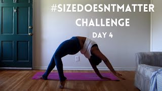 Size Doesnt Matter Yoga Challenge Day 4 Camatkarasana [upl. by Frederick]