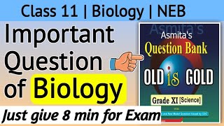 Most Important Biology Questions for Class 11 Class 11 Important Question of Biology  NEB [upl. by Vinnie]