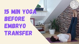 Yoga Before Embryo Transfer  Prepare Your Body and Mind [upl. by Ayela]