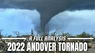 A Full Analysis of the 2022 Andover Tornado  Weather Documentary [upl. by Neiviv659]