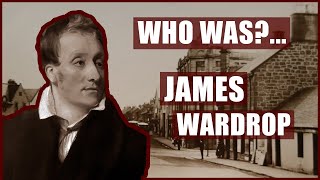 Who WasJames Wardrop George IVs Surgeon [upl. by Qirat47]