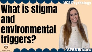 What are stigma and environmental triggers VCE Psychology [upl. by Thill]