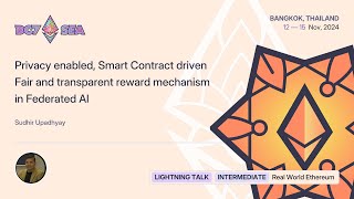 Privacy enabled Smart Contract driven Fair and transparent reward mechanism in Federated AI [upl. by Butterworth337]