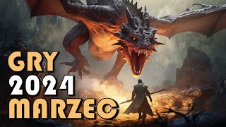 TOP 15 Premiery Gier  MARZEC 2024  DRAGONS DOGMA 2 Horizon Forbidden West PC RISE OF THE RONIN [upl. by Laith288]