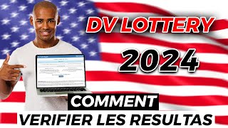 DV LOTTERY 2024  Comment verifier les resultats de la loterie americaine 2024 [upl. by Lantz]