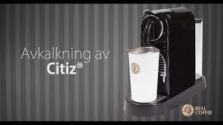 Avkalkning av Nespresso Citiz® [upl. by Nonnel]