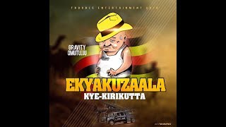 Ekyakuzaala Gravity Omutujju New Ugandan Music 2019 Sandrigo Promotar [upl. by Beaston]