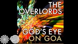 The Overlords  Gods Eye on Goa Ticon Remix [upl. by Aihtnic]