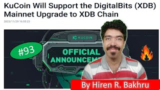 93  Kucoin Announcements  KuCoin Will Support the DigitalBits XDB Mainnet Upgrade to XDB Chain [upl. by Wixted13]