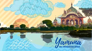 Divine Origin of Yamuna River  From Yamunotri to Sri Vrindavan Dham [upl. by Delilah]