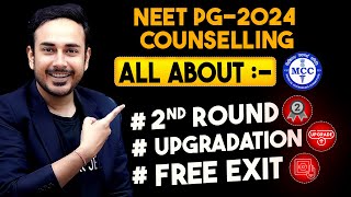 NEET PG Counselling 2024 l All About second round Upgradation amp Free exit  neetpg2024 [upl. by Shih]