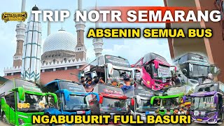 TRIP NGABUBURIT PALING MERIAH amp FENOMENAL MAJT SEMARANG‼️ NGABSENIN SEMUA BUS ARTIS🤩 [upl. by Layman433]