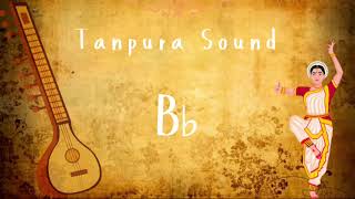 B♭ Tanpura Sound  Classical Tanpura Sound  B♭ Sound [upl. by Adaner135]