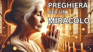 Potente Preghiera Per Un Miracolo [upl. by Ained]