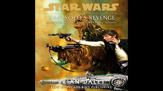 REMASTERED Han Solos Revenge Audiobook unofficial and unabridged [upl. by Manton532]