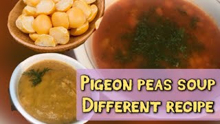 Dry Pigeon peas soup It’s different recipe Гороховый суп Такого ещё не готовили [upl. by Enerol]