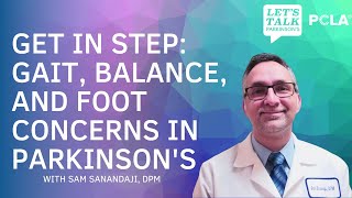 Get in Step Gait Balance and Foot Concerns in Parkinsons [upl. by Dedie]