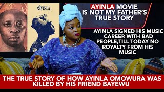 THE MOVIE  AYINLA IS A FALSE REPRESENTATION OF MY FATHER ALHAJA HALIMAT OMOWURA [upl. by Mckee]