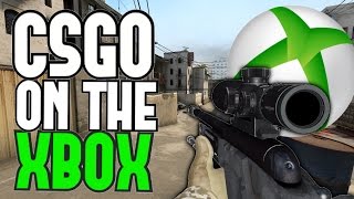 CSGO ON THE XBOX ONE [upl. by Faro]