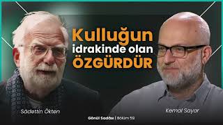 Kulluğun İdrakinde Olan Özgürdür  Gönül Sadası [upl. by Hpseoj]