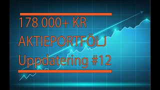 178 000 Kr Aktieportfölj Uppdatering 12 [upl. by Onitnatsnoc]