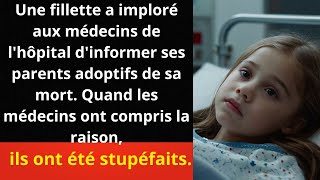 Une fillette a imploré aux médecins de lhôpital dinformer ses parents adoptifs de sa mort [upl. by Dlarrej]