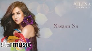 Jolina Magdangal  Nasaan Na Audio 🎵 [upl. by Alejandra]