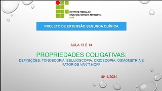 Aula 13  Propriedades Coligativas [upl. by Adnah]