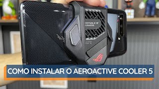 Como instalar o novo AeroActive Cooler no ROG Phone 5  DicaDeFanáticos [upl. by Farmer253]