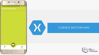 Xamarin Android Tutorial  Curved Bottom Navigation View [upl. by Noyar]