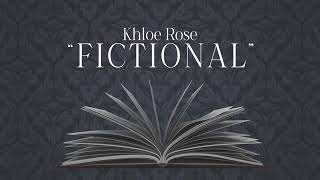 Khloe Rose  Fictional Official Lyric Video [upl. by Zoa]